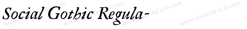 Social Gothic Regula字体转换